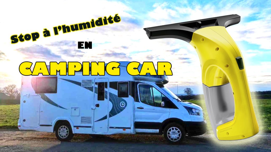 stop à l'humidité en camping car, van, fourgon