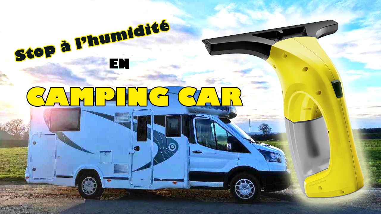 stop à l'humidité en camping car, van, fourgon